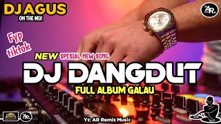 Download lagu DJ AGUS REMIX DJ DANGDUT FULL ALBUM GALAU TERBARU SOUND FYP TIKTOK KUMPULAN LAGU VIRAL mp3