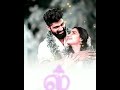 Sollava Sollava Oru Kadhal Kadhai Song Lyrical Status