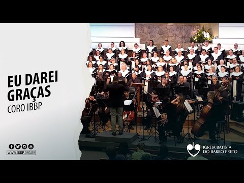 Coro IBBP - Eu Darei Graças (Salmo 9/Allen Pote)
