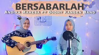 Download lagu BERSABARLAH - ANDIKA MAHESA FT DODHY KANGEN BAND || yolandani akustik cover mp3 Download lagu BERSABARLAH - ANDIKA MAHESA FT DODHY KANGEN BAND || yolandani akustik cover mp3