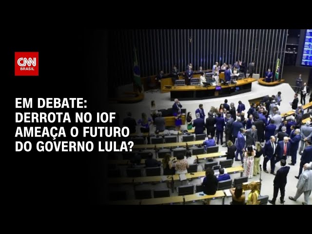 Derrota no IOF ameaça o futuro do governo Lula ? | CNN ARENA