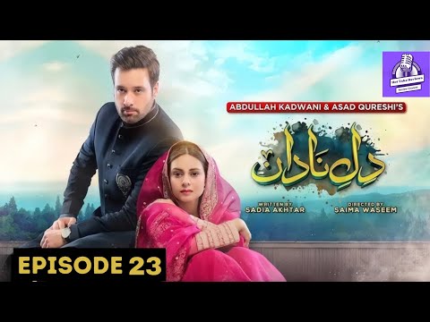 Dil E Nadan Episode 23 Promo | Dil E Nadan Ep 23 Teaser | Dil E Nadan 23 | By Hot Take Reviews