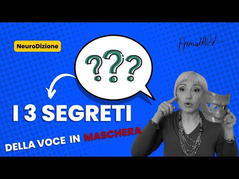 I 3 SEGRETI DELLA VOCE IN MASCHERA