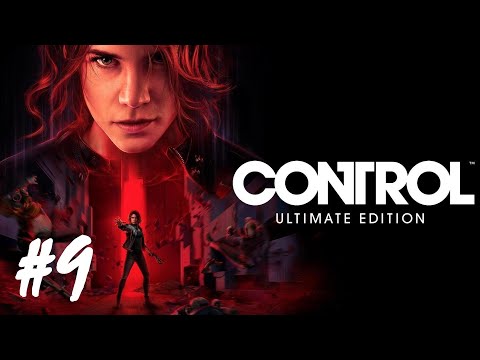Control + DLC - Part 9