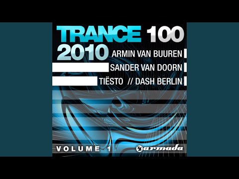 Trance 100 - 2010, Vol. 1 (Continuous Mix, Pt. 1 of 4)