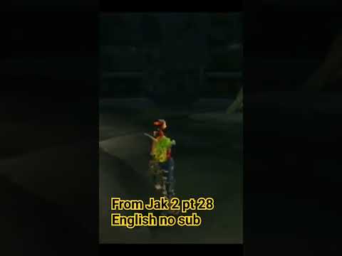 From Jak 2 pt 28 English no sub