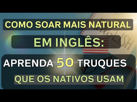 APRENDA ISSO E DOMINE O INGLES