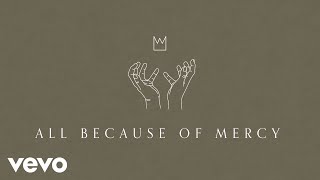 Casting Crowns - All Because of Mercy (Official Lyric Video)