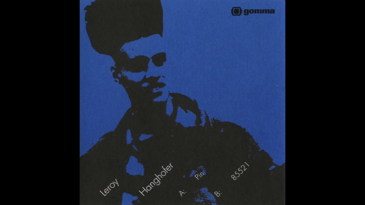 Leroy Hanghofer - Pin (GOMMA001, 1999)