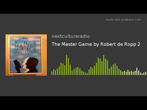 The Master Game by Robert de Ropp 1