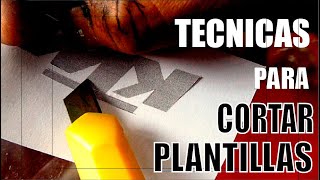 Como CORTAR correctamente plantillas de letras / STENCIL.