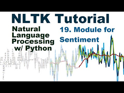Sentiment Analysis Module Natural Language Processing With Python and NLTK p 19