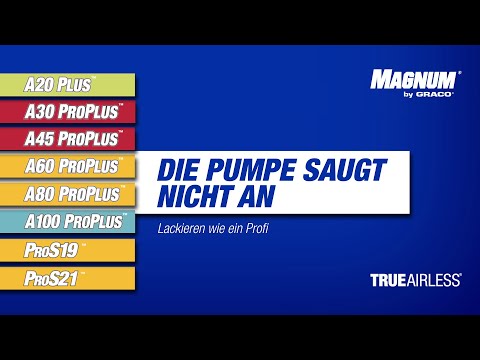 Magnum by Graco – Fehlersuche und Fehlerbehebung: Wenn Ihre Pumpe nicht ansaugt