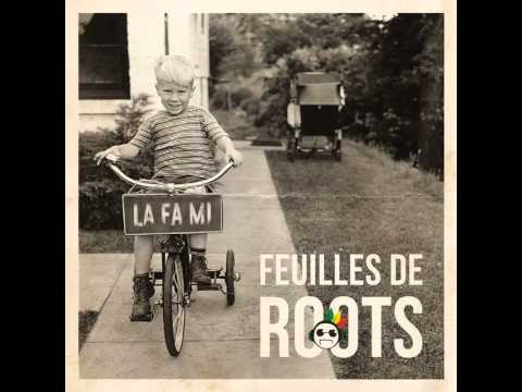 Feuilles de Roots - Le Come Back (LA FA MI)