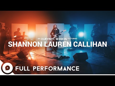 Shannon Lauren Callihan  | OurVinyl Sessions