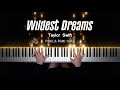 Taylor Swift - Wildest Dreams | Piano Cover by Pianella Piano
