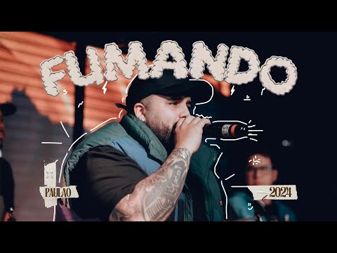 Paulao - Fumando (Video Oficial)