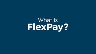 What is a FlexPay