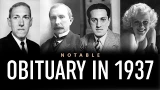 Obituary in 1937: Famous Faces We Said Goodbye to in 1937