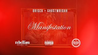 Brisco (feat. GhostWridah) - Manifestation (Official Video)