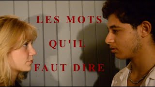LES MOTS QU'IL FAUT DIRE