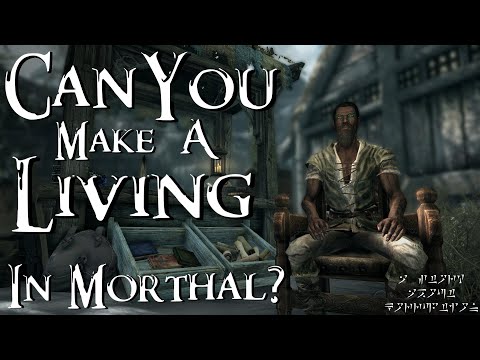 Can You Make a Living in Morthal?