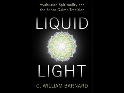 Ayahuasca and the Santo Daime Path: G William Barnard Interview