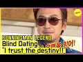 RUNNINGMAN THE LEGEND Blind Dating I Trust The Destiny ENG SUB