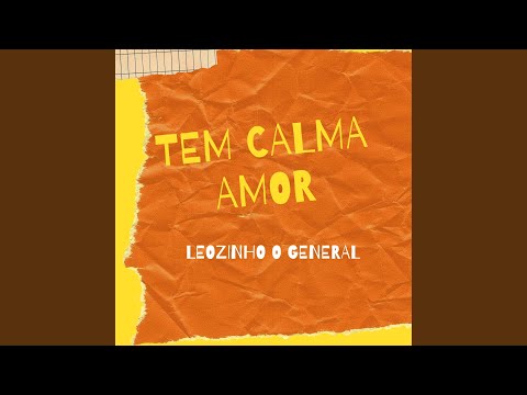 Tem Calma Amor