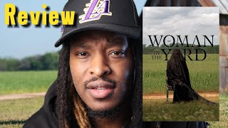 The Woman In The Yard - Movie Review (The Brutal Truth)