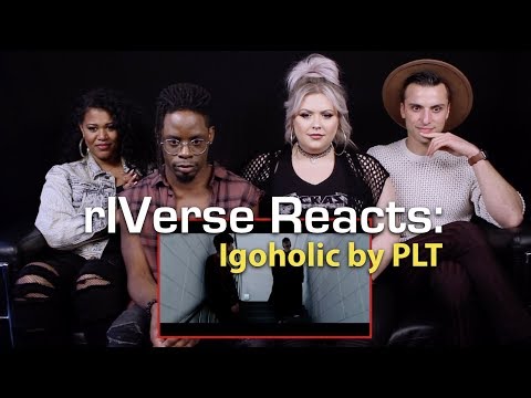 rIVerse Reacts: Igoholic by PLT - M/V Reaction