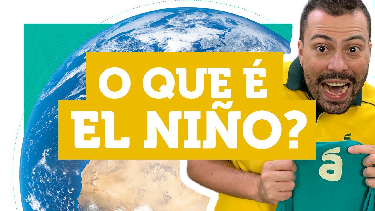 O QUE É EL NIÑO? | AULA DE GEOGRAFIA - ENEM 2020