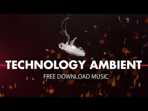 Technology Cinematic Ambient Electronic | Modern Royalty Free Download Futuristic Music
