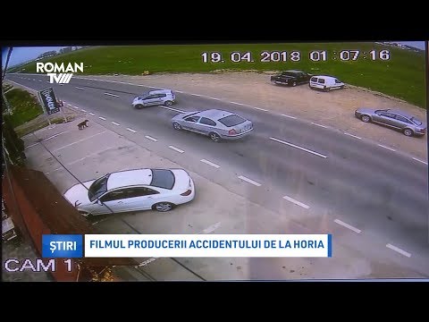 Filmul producerii accidentului de la Horia