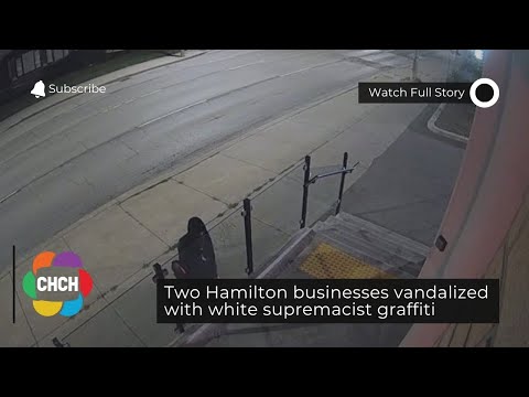 Two Hamilton businesses vandalized with white supremacist graffiti