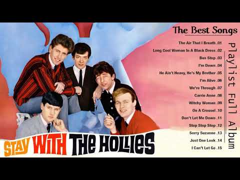 The Hollies Greatest Hits Playlist 2021 - Best Songs Of The Hollies - Full Album The Hollies