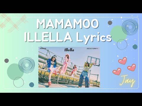 마마무 (MAMAMOO) - ILLELLA (일낼라) Lyrics (ENG/ROM)