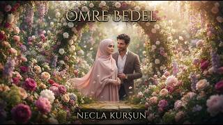 Ömre Bedel - 7. Bölüm - Ravza |Necla Kurşun|