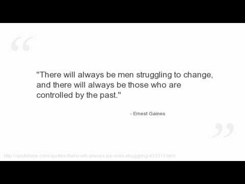 download lagu mp3 mp4 Ernest J Gaines Quotes, download lagu Ernest J Gaines Quotes gratis, unduh video klip Ernest J Gaines Quotes