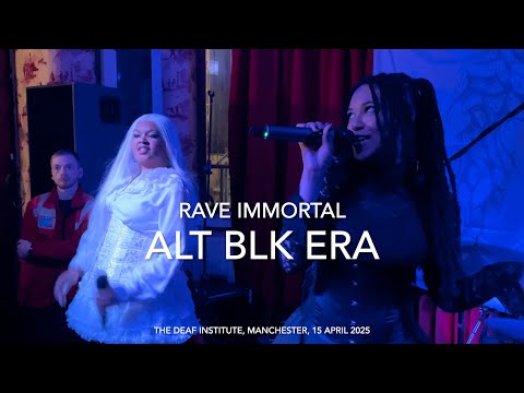 ALT BLK ERA - Rave Immortal - Live 4k @ The Deaf Institute, Manchester, 15 April 2025