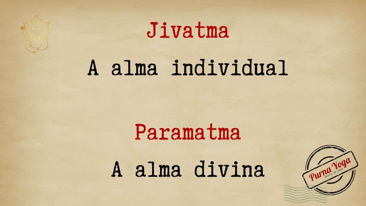 Jivatma e Paramatma_Alma individual e Alma divina