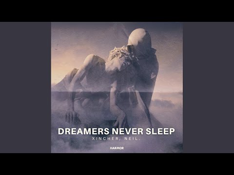 Dreamers Never Sleep