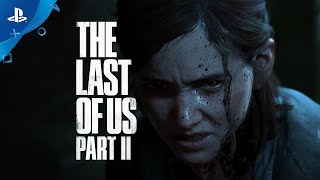 PlayStation The Last of Us Part II - Official Launch Trailer  anuncio