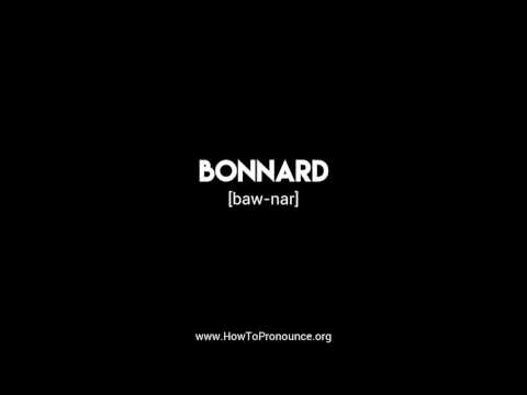 How to Pronounce "bonnard"