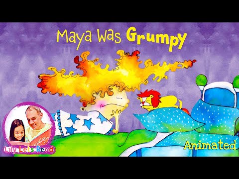 MAYA WAS GRUMPY