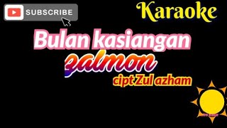 Download lagu Bulan kasiangan karaoke#zalmo#cipt Zul azham mp3