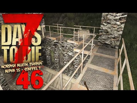 7 DAYS TO DIE 💀 #7.46 - Ein kleiner Zeitsprung | Alpha 15 Gameplay German