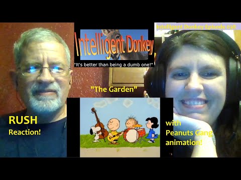 RUSH Reaction "The Garden" featuring the Peanuts Gang - Intelligent Donkey Episode 038