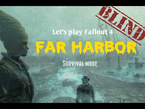 Let's Play Fallout 4 Far Harbor Part 4 (RolePlay Gopher Style - Blind)