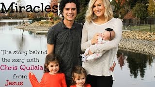 Miracles - Song Story With Chris Quilala (Jesus Culture)